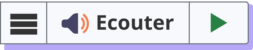 Le bouton Écouter de ReadSpeaker webReader avec le menu fermé, montrant également l'icône de menu pour ouvrir le menu, et une icône de lecture en vert.
