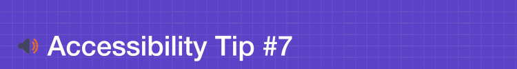 Designing Online Courses: Accessibility Tip #7
