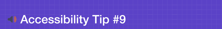 Designing Online Courses: Accessibility Tip #9