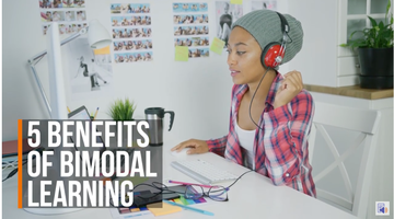 5 Benefits of Bimodal Learning